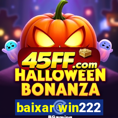 baixar win222